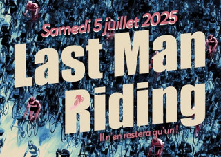 Last Man Riding Edition 2025